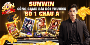 Sunwin game bai doi thuong so 1