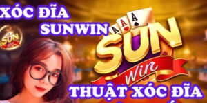 Xoc dia sunwin cach choi
