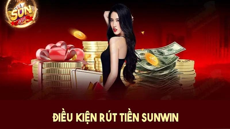 Dieu kien rut tien sunwin